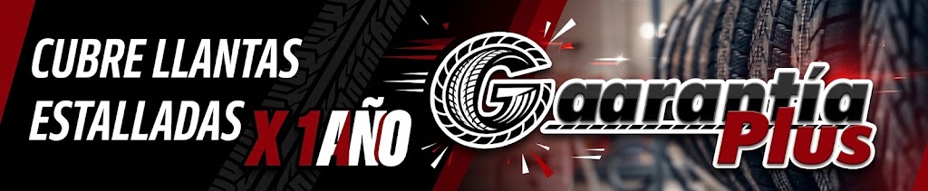 Garantía Plus: cubre llantas estalladas por 1 año